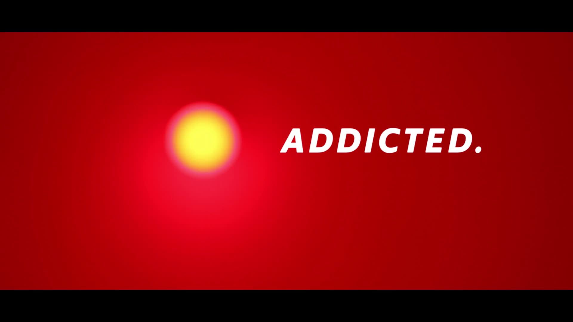 Addicted