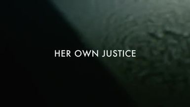 Her Own Justice