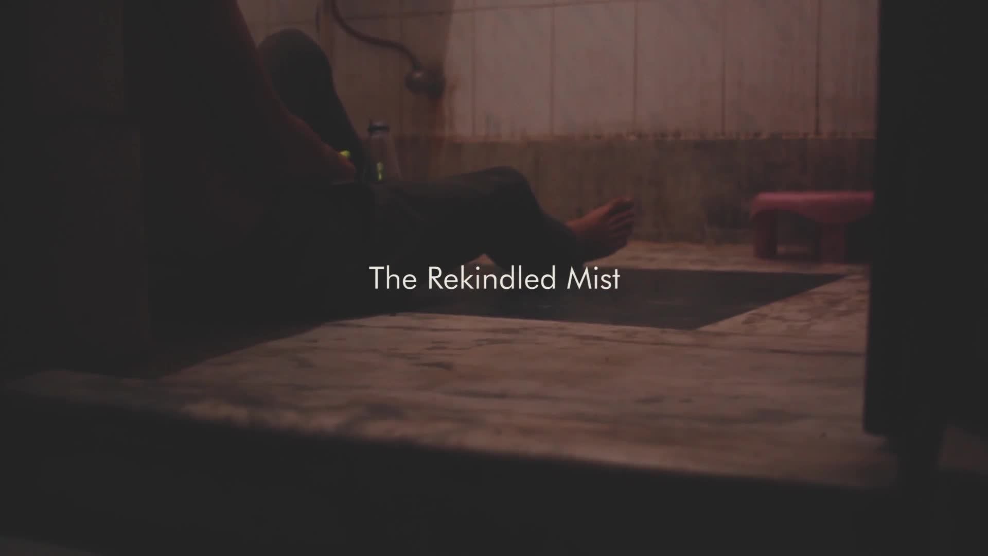 The Rekindled Mist