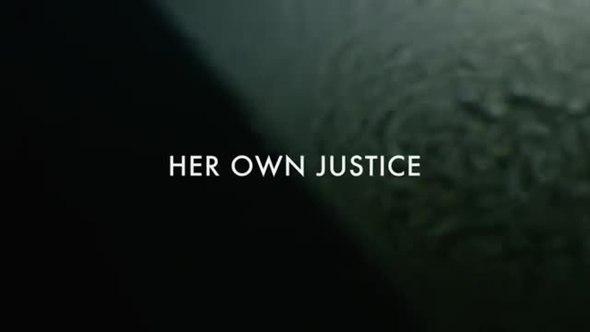 Her Own Justice