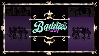 Baddies Of The Bay Ep 1